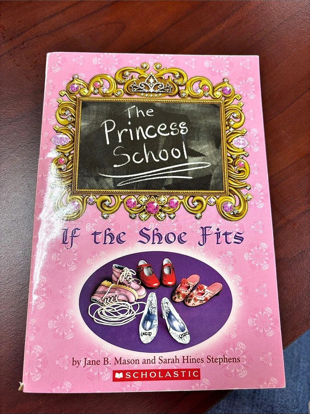 Scholastic The Princess School #1: If the Shoe Fits Pink
